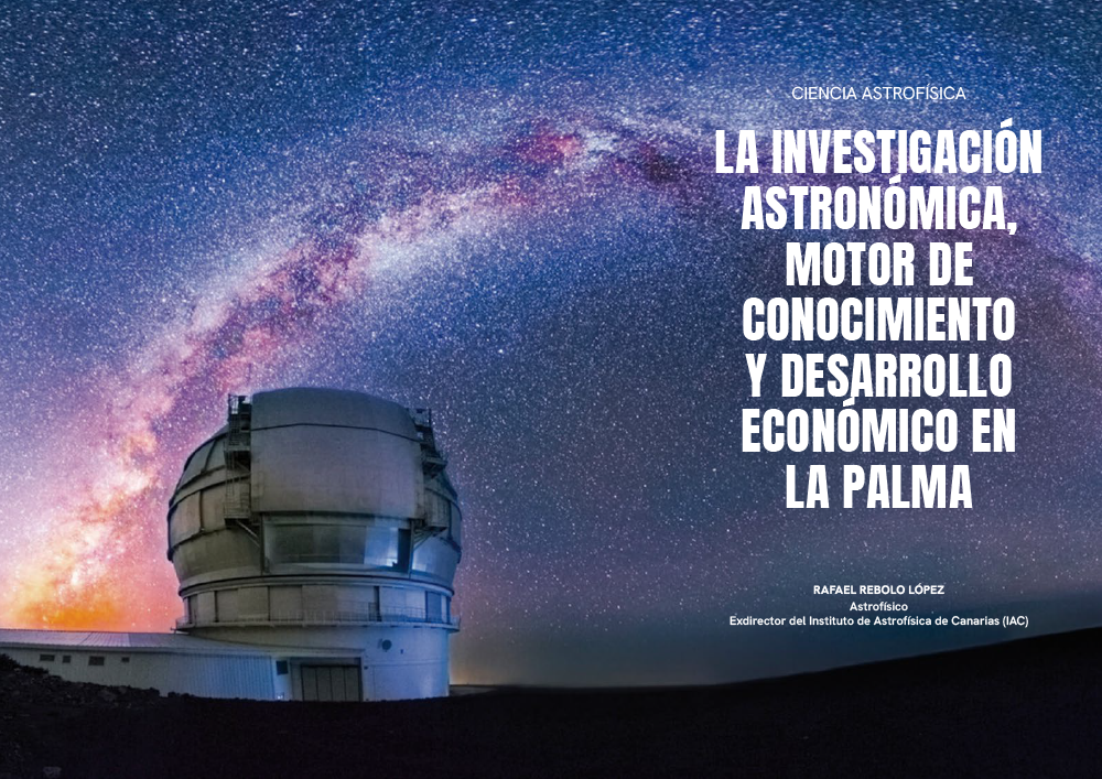 La investigación astronómica, motor de conocimiento y desarrollo económico de La Palma